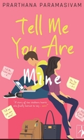Tell Me You Are Mine