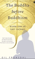 The Buddha before Buddhism