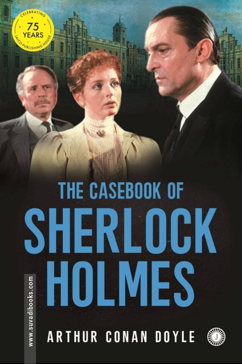The Casebook of Sherlock Holmes