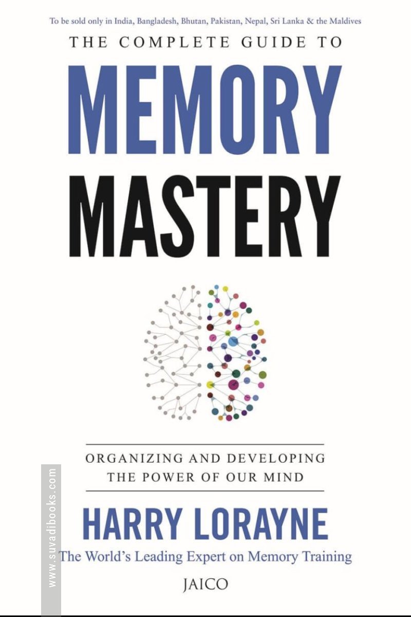 The Complete Guide to Memory Mastery