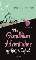 The Gandhian Adventures of Raj & Iqbal