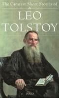 The Greatest Short Stories of Leo Tolstoy