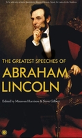 The Greatest Speeches of Abraham Lincoln