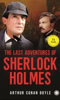 The Last Adventures of Sherlock Holmes