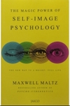 The Magic Power of Self-Image Psychology