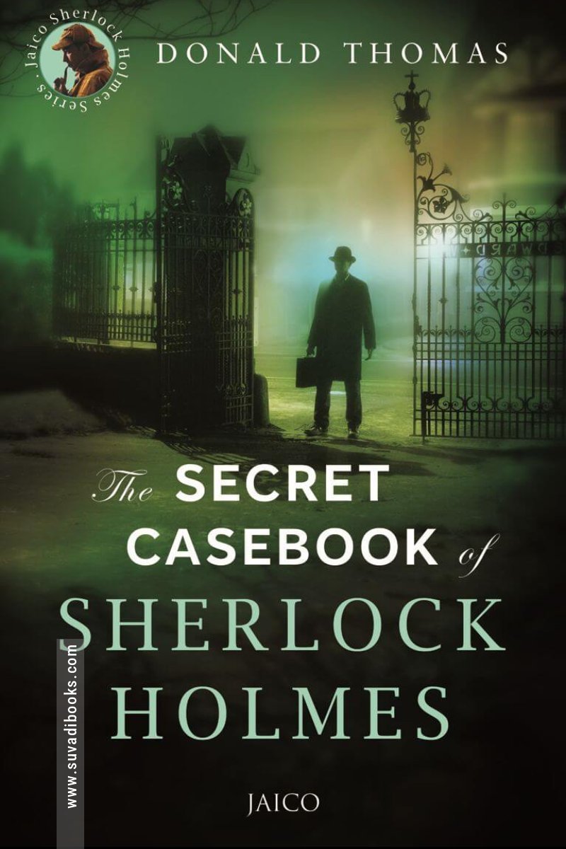 The Secret Casebook of Sherlock Holmes