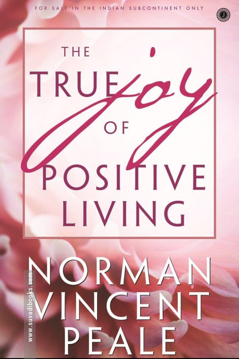 The True Joy of Positive Living