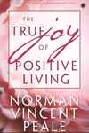 The True Joy of Positive Living