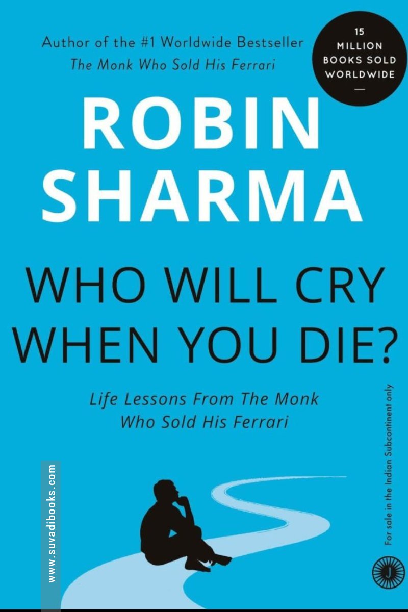 Who Will Cry When You Die?