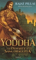 Yoddha: The Dynasty of Samudragupta