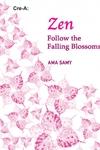 Zen Follow the Falling Blossoms