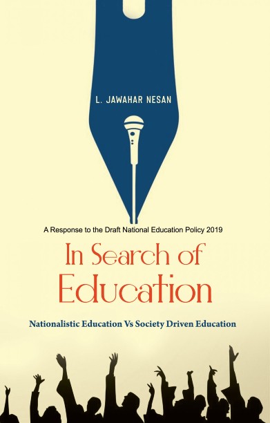 In Search Of Education – Nationalistic Education Vs Society Driven Education